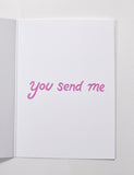 You Send Me Handmade Greeting Card